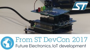 ST DevCon 2017, Future Electronics IoT Development