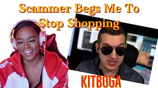 LOL!! Got em'!!! Kitboga - Scammer Begs Me To Stop Shopping - $2,000 Gone {Reaction} | ImStillAsia