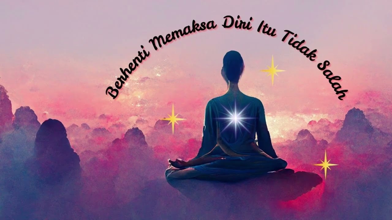 BERHENTI MEMAKSA DIRI ITU TIDAK SALAH || #8