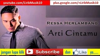 Ressa Herlambang - Arti Cintamu (LIRIK) | OFFICIAL LYRIC VIDEO @LIRIKMUSIK10