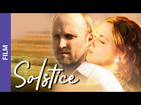 Solstice. Russian Movie. Melodrama. English Subtitles. StarMedia