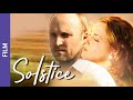 Solstice. Russian Movie. Melodrama. English Subtitles. StarMedia