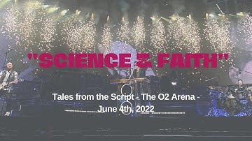 ​ @TheScript “Science & Faith” LIVE - The O2 Arena #TalesFromTheScriptTour - June 4th 2022