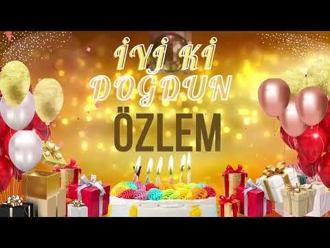 ÖZLEM - Doğum Günün Kutlu Olsun Özlem