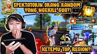 SPEKTATORIN ORANG RANDOM YG KILL GUA?! NGERI COY KETEMU TOP REGION!