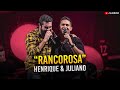 Rancorosa - Henrique & Juliano - Ao Vivo em Brasília