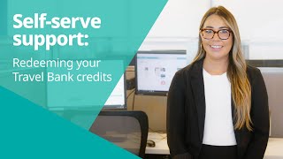 Westjet Self-Serve Support Redeeming Your Travel Bank Credits