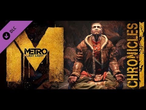 Metro: Last Light Redux - Chronicles DLC