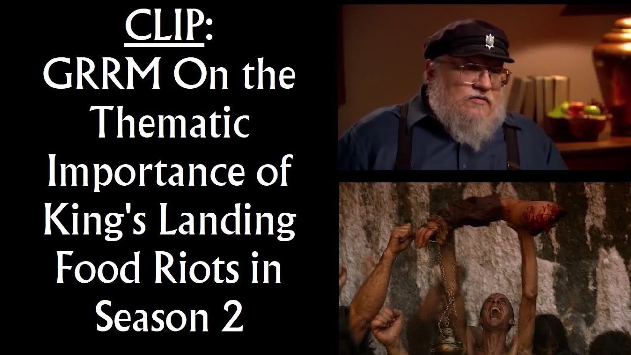 CLIP: GRRM On Food Riots in King's Landing Season 2 (Game of Thrones, House of the Dragon)