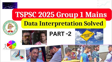 TSPSC 2025 Group 1 Mains Data Interpretation Paper SOLVED in Telugu | PART -2