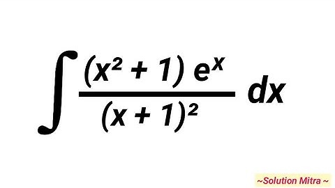 ∫ ( (x² + 1)eˣ / (x +1)² ) dx   method2  #calculation #pyqseries #integration #emrs #kvs #nvs