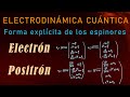 8 - ELECTRODINÁMICA CUÁNTICA [Forma explícita de los espinores para el electrón y el positrón]