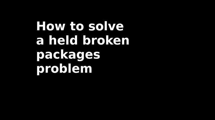 How to fix held broken packages in ubuntu