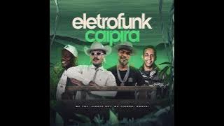 eletro funk caipira Jirayauai MC toy MC tigrão douth