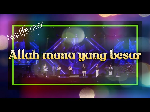 Allah mana yang Besar | Newlife cover class=