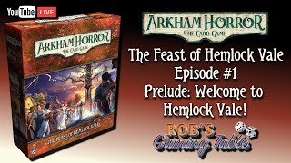 Arkham Horror The Card Game The Feast of Hemlock Vale Episode 1