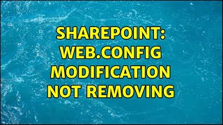 Sharepoint: Web.Config Modification not removing (2 Solutions!!)