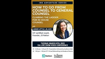 How To Go From Counsel To General Counsel: Climbing The Ladder For In-House Counsel