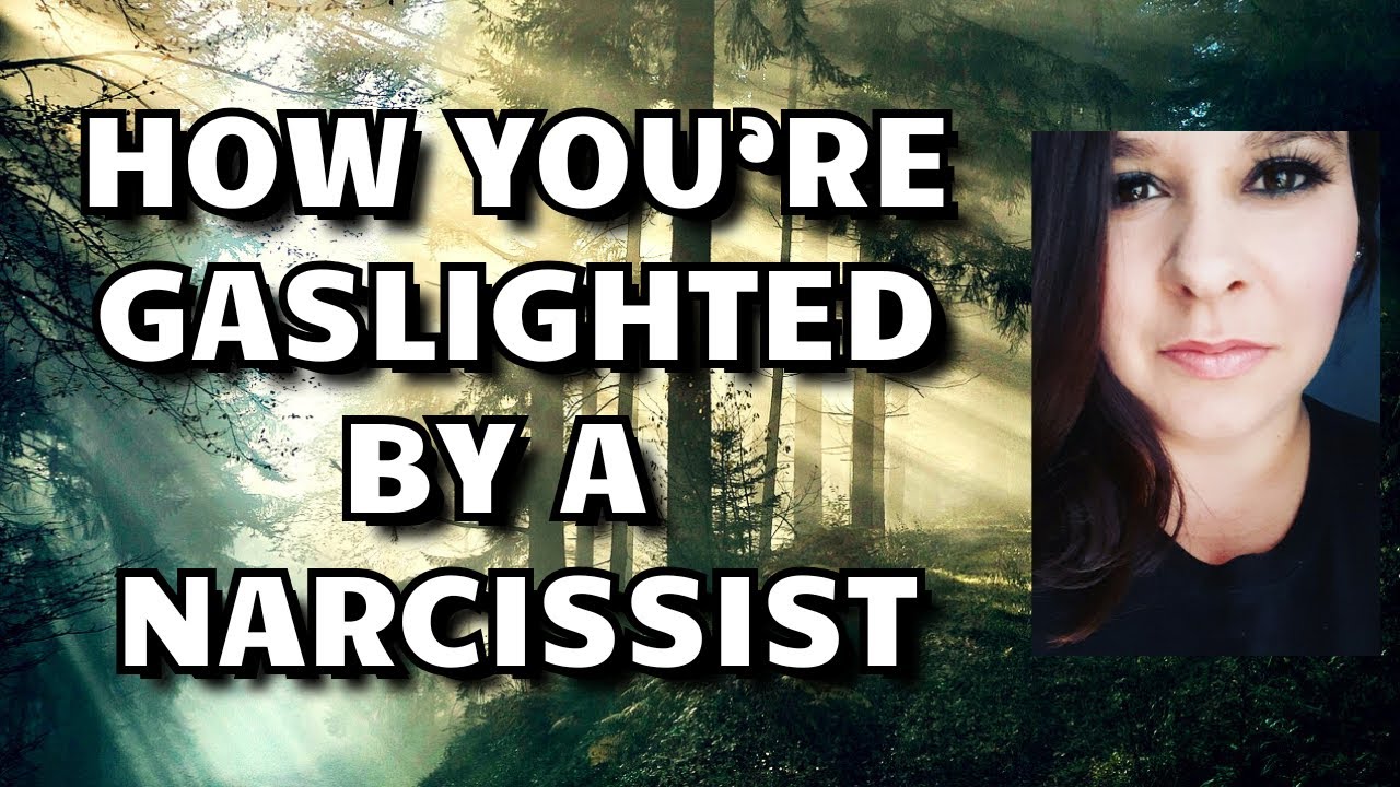 HOW YOU'RE GASLIGHTED BY A NARCISSIST & HOW YOU FIGHT IT! - YouTube