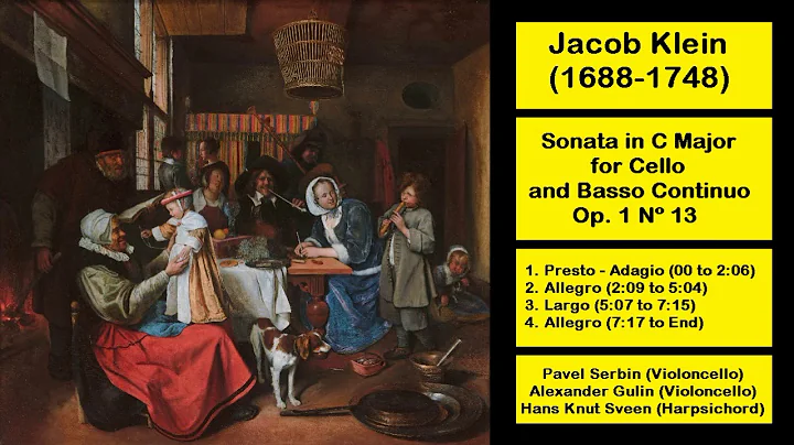 Jacob Klein (1688-1748) - Sonata in C Major for Ce...