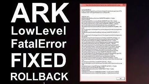 ARK SURVIVAL EVOLVED | Single Player Crash FIX | LowLevelFatalError FIX | ROLLBACK  | PC