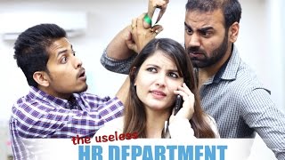 HR Department is often said to be the most useless department in an...