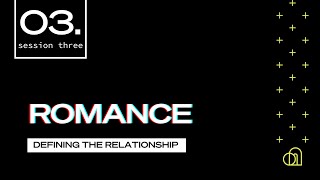 Session 3: Romance – Coming 2.9.22