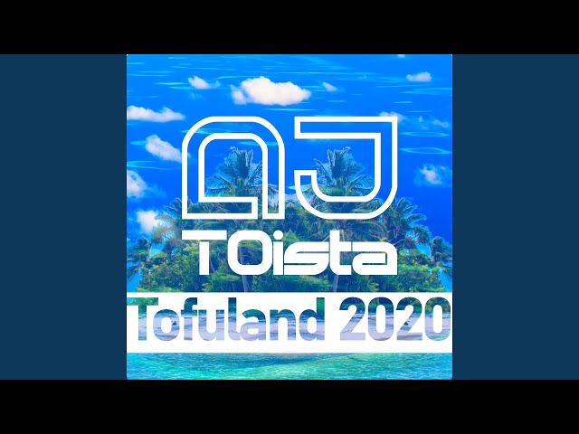 Dj Toista - Tofuland 2020