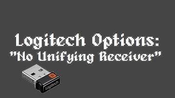 Logi Options+ (or Logitech Options): "No Unifying Receiver" or Missing Driver Fix (Updated)