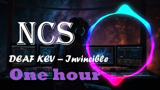DEAF KEV - Invincible [NCS 1 HOUR] | Progressive House | NCS -NoCopyRightSounds