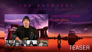 Joe Satriani - "Faceless" - Track-by-Track Teaser - New Song From 'The Elephants of Mars'