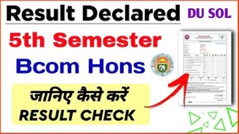 SOL Bcom Hons 5th Semester Result Declared Dec Exam 2023| Sol Bcom Hons 5th semester Result Declared