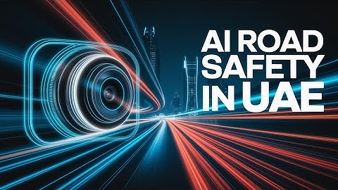 How AI Is Transforming UAE Road Safety