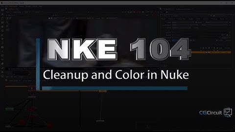 [TRAILER] NKE 104- Cleanup and Color in Nuke