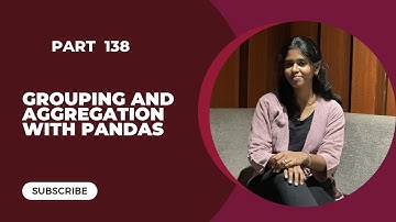 📌 Part 138: Grouping and Aggregation with Pandas | Python Pandas Tutorial