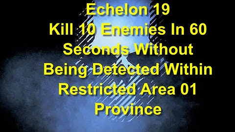 Ghost Recon Breakpoint : Echelon 19 : 10 Kills In 60 Seconds Undetected - Restricted Area 01 *NEW*