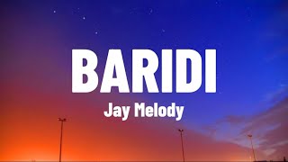 Jay Melody - Baridi (Lyrics Video) ooh baby, Honey, naskia baridi mimi