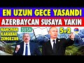 ŞUŞA'DA !!! EN UZUN GECE YAŞANDI | ERMENİSTAN'IN BEKLEMEDİĞİ ŞEKİLDE İLERLEDİ | AZERBAYCAN SON DURUM