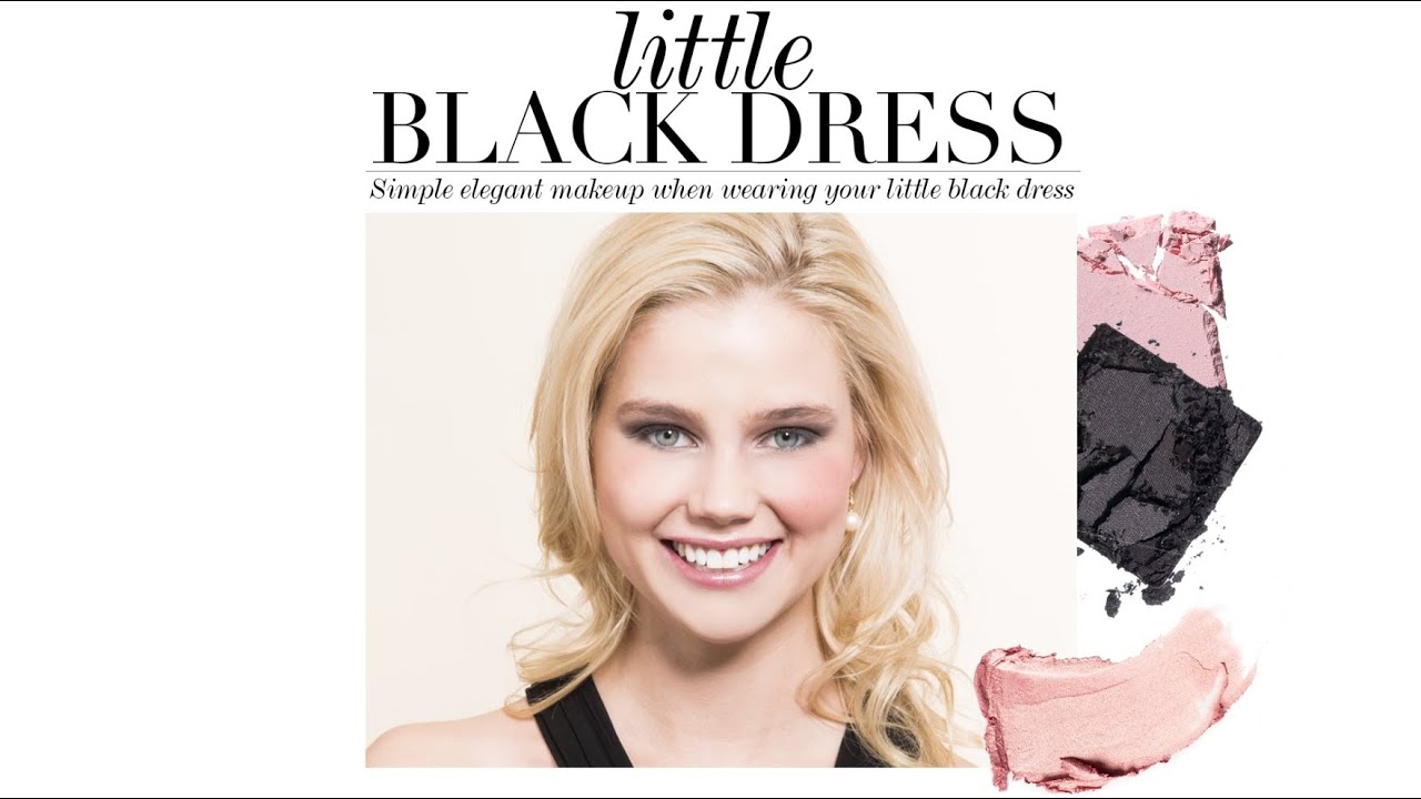 How To Little Black Dress Makeup Youtube