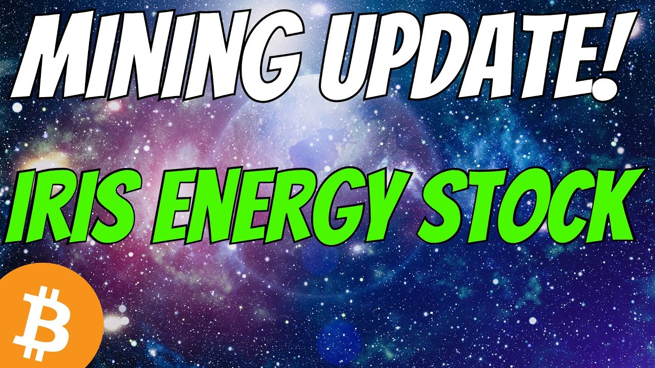 Iris Energy Just Gave An UPDATE - Iren Stock - YouTube