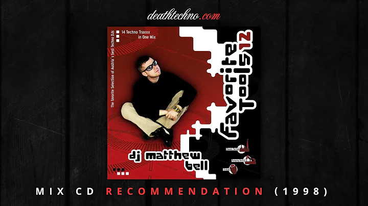 DT:Recommends | Favorite Tools 12 - Matthew Bell (1998) Mix CD