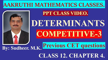 Determinants Competitive -3 Maths CET/JEE MCQ, Chapter wise solved Previous Karnataka CET Questions