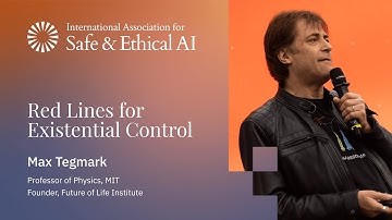 Red Lines for Existential Control – Max Tegmark | IASEAI 2025