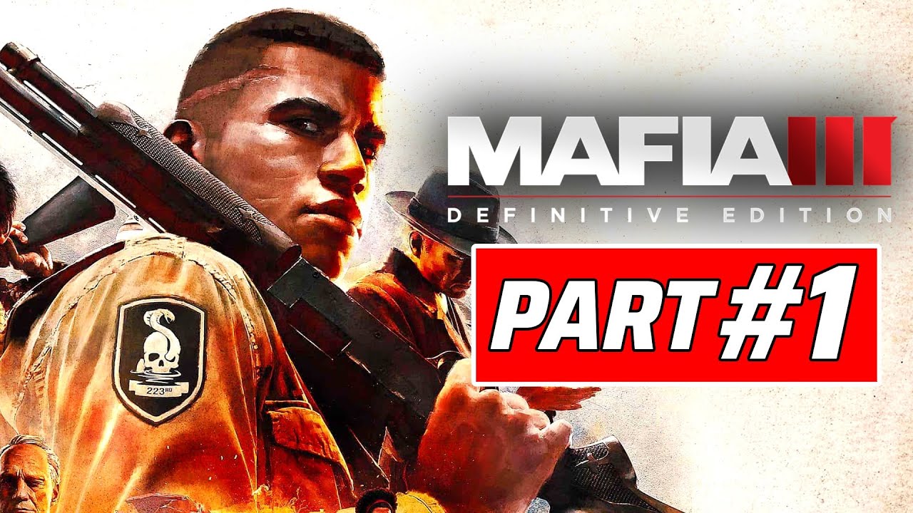 MAFIA III - Definitive Edition Gameplay, PART #1, No Commentary