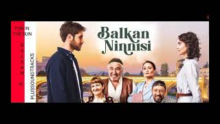 Balkan Ninnisi Fun In The Sun -Dizi Müziği