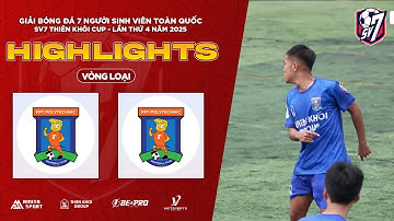 HIGHLIGHTS: BÁN KẾT 1: CĐ FPT POLYTECHNIC ĐN - CĐ FPT POLYTECHNIC HN | SV7 THIÊN KHÔI CUP 2025