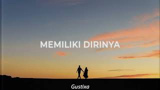 Gustixa & Adila Fitriani - memiliki dirinya (Official Audio)