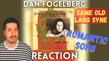 ROMANTIC - Dan Fogelberg - Same Old Lang Syne Reaction