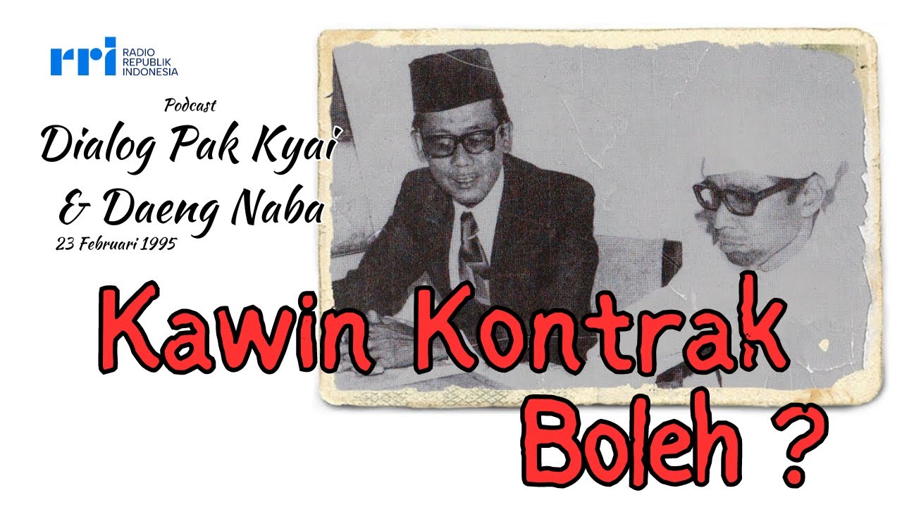 Kawin Kontrak Boleh ? Dialog Pak Kyai & Daeng Naba - 23 Februari 1995