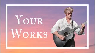 Uriah Northwood - Your Works - (Official Music Video)
